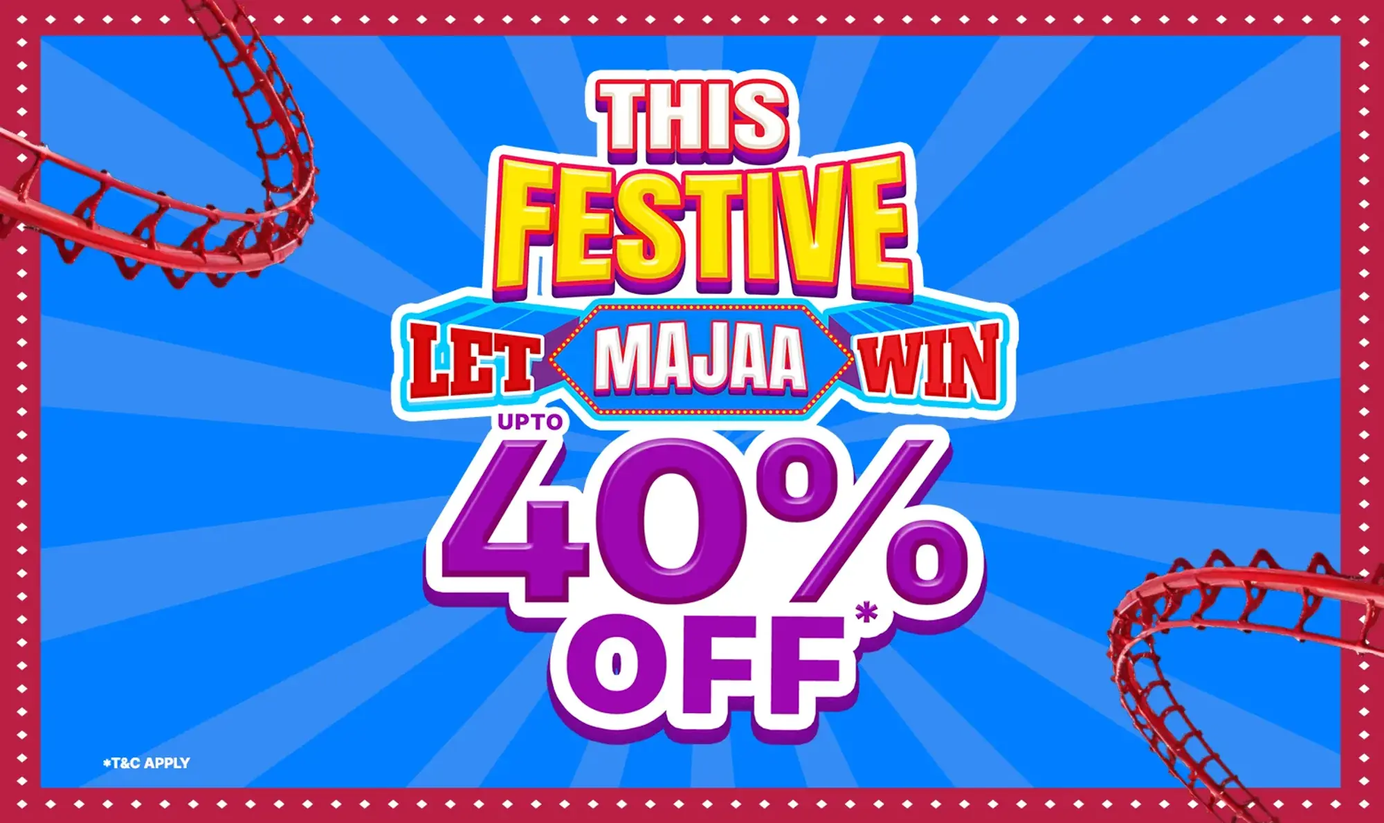 Experience Festive Majaa!